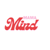 Mama Mind
