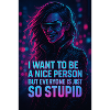 Humorvoller Neon-Design mit sarkastischem Spruch