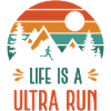 Life is a Ultra Run