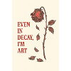 Rose délabrée avec citation artistique