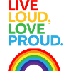 Live Loud, Love Proud
