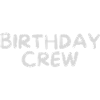 Birthday Crew