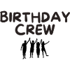 Birthday Crew