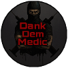 Dank Dem Medic