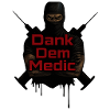 Dank Dem Medic