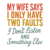 My Wife Says Two Mistakes