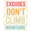 Mountains - Excuses Don't Climb Mountains