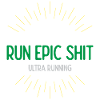 Run Epic Shit - Ultra Running