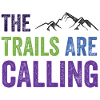 The Trails Are Calling