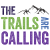 The Trails Are Calling
