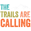 The Trails Are Calling