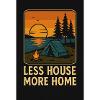 moins maison plus tente maison