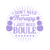 I don't need therapy, just play boules