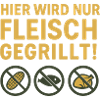 Hier wird nur Fleisch...witziges Motiv