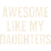 Great as my daughters statement