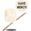 Sweet Marshmallow dit - Ayez pitié !