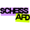 Scheiss AFD