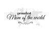 Stolzeste Mama der Welt
