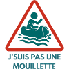 J'suis pas une mouillette