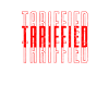 Tariffied Trending Economic Fear