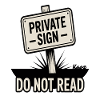 Private sign with "Do not read" inscription