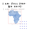 I am.Full stop.No edits