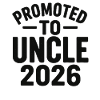 Promoted to Uncle 2026
