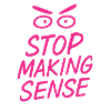 „Stop Making Sense – Sarkasmus-Shirt mit Aussage“
