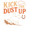 Kick The Dust Up