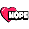 NOPE Heart – Funny Anti-Love Statement