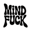 MIND FUCK
