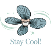 CEILING FANS STAY COOL
