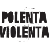 Polenta Violenta