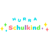 HURRA SCHULKIND - Einschulung Erstklässler