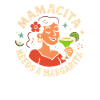 Mamacita needs a margarita