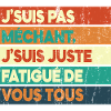 Fatigué de Vous Tous