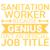 Sanitation worker Genius