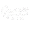 Grandpa EST. 2026