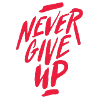 Motivational Never Give Up lettering