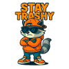 Stay Trashy Raccoon