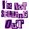 I'm not selling out (pink)