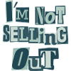 I'm not selling out (green)