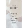 Sei du selbst