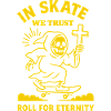 In Skate We Trust