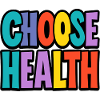 Choose Health Motivation