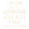 Legendäre böse alte Frau – Statement