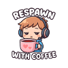 Respawn With Coffee – Gamer Kawaii