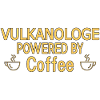 Volcanologist Powered By Coffee Volcanology