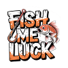 Fish Me Luck Pêche drôle