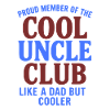 Cool Uncle Club Shirt